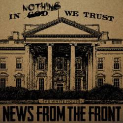 News From The Front : In Nothing We Trust